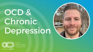 OCD & Chronic Depression