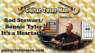 Its A Heartache - Rod Stewart / Bonnie Tyler - Acoustic Guitar Lesson (easy) (detune by 2 frets)