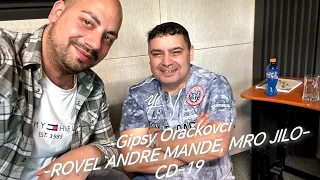 Gipsy Oračkovci - ROVEL ANDRE MANDE, MRO JILO CD-19