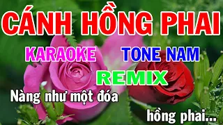 Cánh Hồng Phai Karaoke Remix Tone Nam Nhạc Sống gia huy beat