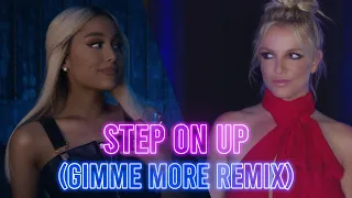 Ariana Grande, Britney Spears - Step On Up (Music Video) [Gimme More Mash-Up]