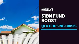 Queensland doubles funds to build an extra 5,600 affordable and social homes | ABC News