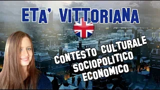 Letteratura Inglese | Età Vittoriana: contesto culturale, sociopolitico ed economico