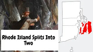 The Rhode Island Colony Splits Into Two