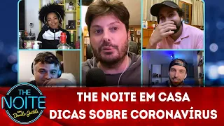 The Noite em Casa: Murilo Coach dá dicas sobre coronavírus   | The Noite (13/04/20)