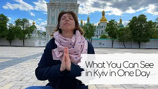 What to see in Kyiv in one day.