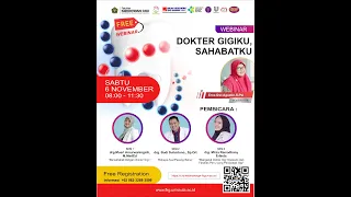 WEBINAR BULAN KESEHATAN GIGI NASIONAL 2021 "DOKTER GIGIKU, SAHABATKU"