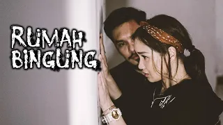 RUMAH BINGUNG – DMS [Penelusuran]