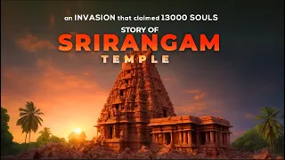 SriRangam | A Story of an Invasion that took 13000 souls | Bharat Varsh Project