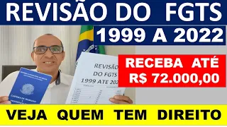 REVISÃO DO FGTS , VOCÊ TEM DIREITO E NÃO SABE, CORREÇÃO DO FGTS DE 1999 A 2022