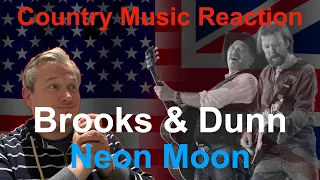 🇬🇧 British Reaction to Brooks and Dunn - Neon Moon | TRULY BEAUTIFUL! 🇬🇧