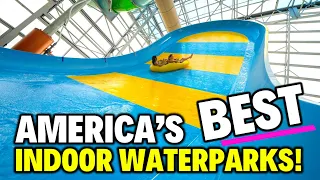 America's BEST & Largest Indoor Water Parks!