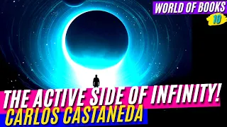 Carlos Castaneda: The Active Side Of Infinity! Book 10 / Complete Audiobook by A.I.