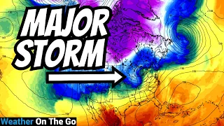 This MAJOR Storm Will Be VERY Impactful... WOTG Weather Channel