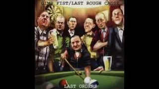 Last Rough Cause - Worst week of my life (Last Orders 2012)