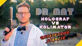 DR MAT: Holograf vs Kolimator - Ostateczne Starcie!