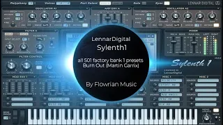 🔥 LennarDigital Sylenth1: all 501 factory bank 1 presets - Burn Out (Martin Garrix) 🔥