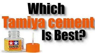 Which Tamiya plastic cement is best?