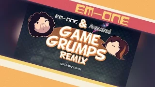 Em-One and Answered - How Do I Life? (Game Grumps)