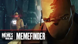 Memefinder | Memes from the Memelands