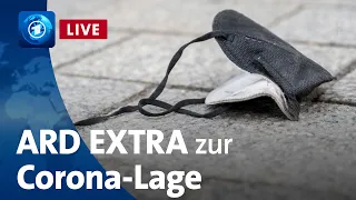 LIVE: ARD extra zu aktuellen Entscheidungen in der Corona-Pandemie