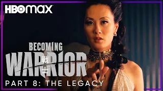 Becoming Warrior | Part 8: The Legacy | HBO Max