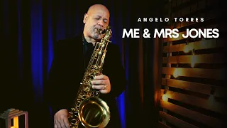 ME AND MRS JONES / Michael Buble / Instrumental Angelo Torres Sax Cover - AT Romantic CLASS