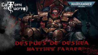 Warhammer 40k"Después de Desh´ea" de Matthew Farrer"Relato de los Devoradores de Mundos más Violento