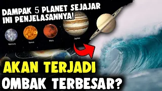 24 JUNI 2022 AKAN TERJADI OMBAK BESAR? AKIBAT DAMPAK FENOMENA 5 PLANET SEJAJAR? INI FAKTANYA