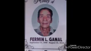 In loving memory of FERMIN GANAL