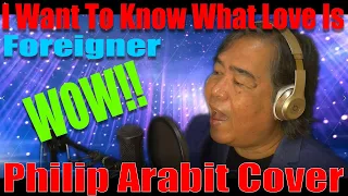 Foreigner - I Want To Know What Love Is (Philip Arabit Cover)