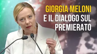 Giorgia Meloni e il dialogo sul premierato