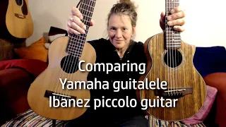Comparing Yamaha guitalele (nylon) / Ibanez piccolo travel guitar (steel) - MORE INFO in DESCRIPTION