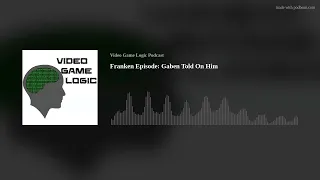 Franken Episode: Gaben Told On Him
