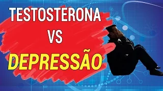 TESTOSTERONA E DEPRESSÃO