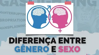 Qual a diferença entre gênero e sexo?