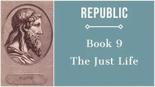 How the Just Life Is Best | Republic Book 9