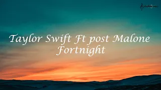 1 Hour Taylor Swift ft Post Malone - Fortnight (with lyrics)