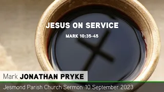 Mark 10:35-45 - Jesus on Service - Jesmond Parish - Sermon - Clayton TV