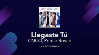 CNCO, Prince Royce - Llegaste Tú Lyrics English and Spanish - English Lyrics Translation / Meaning