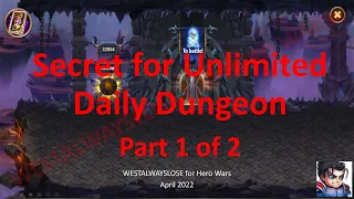 Secret for Unlimited Daily Dungeon (part 1 of 2) #HeroWars