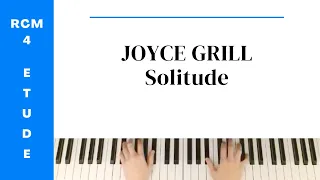 Joyce Grill: Solitude (RCM Level 4 Etude)