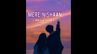 Jhuki teri palko mein | mere nishaan darshan raval (slow and reverb)