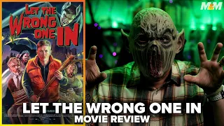 Let the Wrong One In (2021) Movie Review