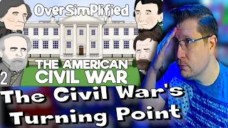 History Noob Watches "The American Civil War - OverSimplified (Part 2)" | Learned a TON...