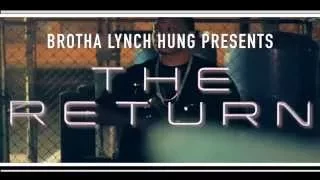 BROTHA LYNCH HUNG PRESENTS ( DALIMA ) THE RETURN D