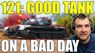 121: Good Tank On a Bad Day! | World of Tanks