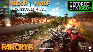 GTX 1660 Ti | Far Cry 6 - 1080p, 1440p - High & FSR