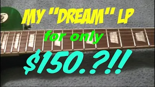 My DREAM GUITAR for only $150.!! I'll show you how!!