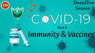 COVID - 19 | Part 2 | Deep Dive Season 2 | Current Affairs | IIM Interview Prep | GDPI Prep | 2IIM